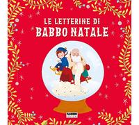 Le letterine di Babbo Natale. Ediz. a colori: Vol. 1