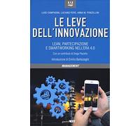 Le leve dell'innovazione. Lean, partecipazione e smartworking nell'era 4.0