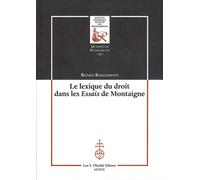 Le lexique du droit dans les Essais de Montaigne - 2019 - Olschki