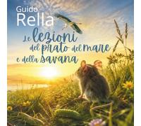 LE LEZIONI DEL PRATO, DEL MARE E DELLA SAVANA