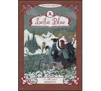 Le libellule adamantine. Leila blue. Vol. 4