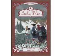 Le libellule adamantine. Leila blue. Vol. 4