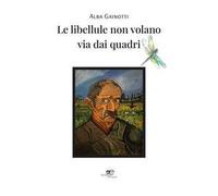 Le libellule non volano via dai quadri