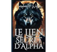 Le Lien Secret d'Alpha: 2