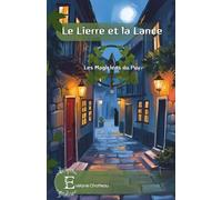 Le Lierre et la Lance: Les magiciens du Puy