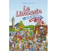 Le Limousin au fil du temps - Cherche trouve et découvre: Cherche et trouve