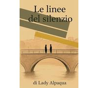 Le linee del silenzio