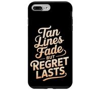 Le linee dell'abbronzatura svaniscono ma il rimpianto dura le scottature solari Custodia per iPhone 7 Plus/8 Plus