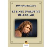 Le Linee Evolutive dell'Uomo