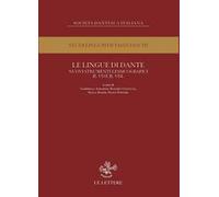 Le lingue di Dante. Nuovi strumenti lessicografici. Il VD e il VDL. Atti del convegno internazionale (Firenze, 13-14 novembre 2023)