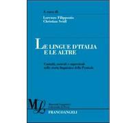 Le lingue d'Italia e le altre. Contatti, sostrati e superstrati nella storia linguistica della penisola