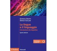 Le Lingue E Il Linguaggio. Introduzione Alla Linguistica - - 2024