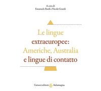 Le lingue extraeuropee: Americhe, Australia e lingue di contatto