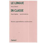 Le lingue in classe. Discorso, apprendimento, socializzazione