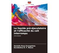 Le liquide pré-éjaculatoire et l'efficacité du coït interrompu: Une analyse