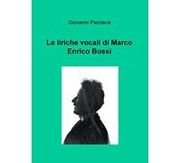 Le liriche vocali di Marco Enrico Bossi