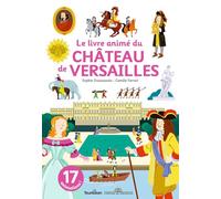 Le livre animé du château de Versailles