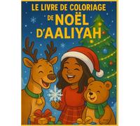 LE LIVRE DE COLORIAGE DE NOËL DE AALIYAH