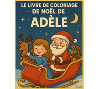 LE LIVRE DE COLORIAGE DE NOËL DE ADÈLE