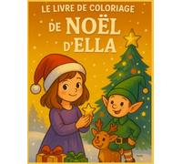 LE LIVRE DE COLORIAGE DE NOËL DE ELLA