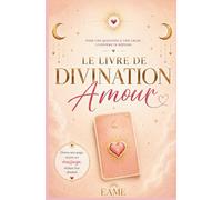 Le livre de Divination Amour: Carnet - Oracle pour suivre son intuition