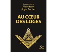 Le livre de la franc-maçonnerie: Tome 2, Au coeur des loges