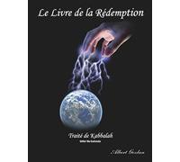 LE LIVRE DE LA RÉDEMPTION: Traité de Kabbalah - Séfer Ha Guéoula