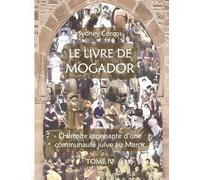 LE LIVRE DE MOGADOR - TOME IV