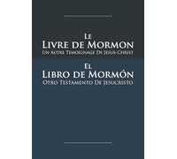 Le Livre de Mormon - el Libro de Mormón: Édition Bilingue Français-Espagnol Avec Texte Sur Deux Colonnes Aligné Par Verset