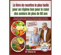 Le livre de recettes le plus facile pour un régime bon pour le cœur des seniors de plus de 60 ans