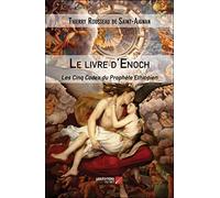 Le livre d'Enoch: Les Cinq Codex du Prophète Ethiopien
