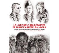 Le livre des 9000 deportés de France à Mittelbau-Dora