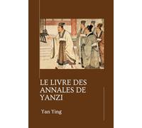 Le Livre des Annales de Yanzi