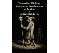 Le Livre des bouffonneries de la Mort ou La Tragédie du fou