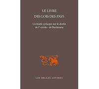 Le Livre Des Lois Des Pays: Un Traite Syriaque Sur Le Destin De L' Ecole De Bardesane: 6