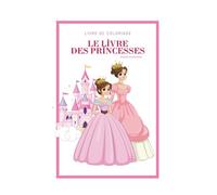Le Livre Des princesses: Live de coloriage
