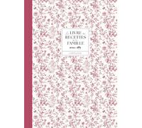 Le livre des recettes de la famille