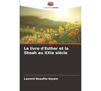 Le livre d'Esther et la Shoah au XXIe siècle