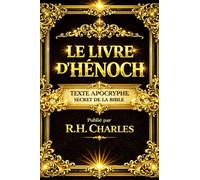 Le Livre d'Hénoch gros caractères en français : Le Testament Secret or LE MANUSCRIT INTERDIT de la bible appelé Hénoch éthiopien ou enoch french ... morale du Déluge anges et demons .