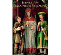 Le livre d'or des saints de Bretagne