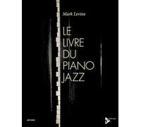 Le Livre Du Piano Jazz: piano. Méthode.