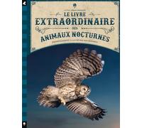 Le Livre extraordinaire des animaux nocturnes