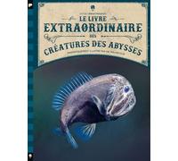 Le livre extraordinaire des créatures des abysses