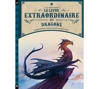 Le livre extraordinaire des dragons