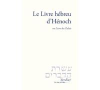 Le livre hébreu d'Hénoch ou Livre des Palais