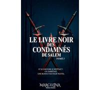 Le Livre Noir Des Condamnés De Salem