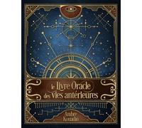 Le Livre Oracle des vies antérieures