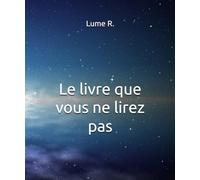 Le livre que vous ne lirez pas