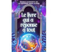 Le Livre Qui A Réponse À Tout