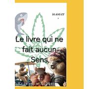 Le livre qui ne fait aucun sens: Stoner edition